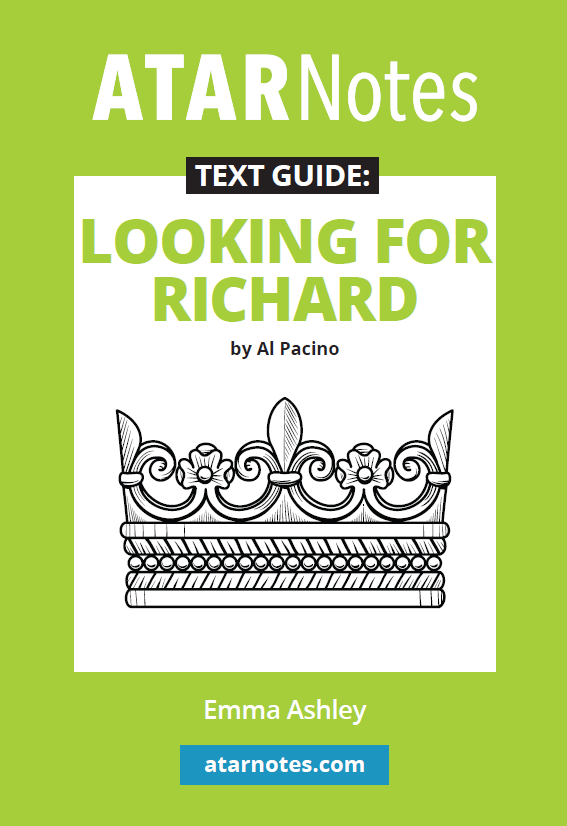 ATAR Notes Text Guide - Looking for Richard by Al Pacino