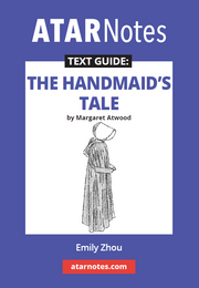 ATAR Notes Text Guide - The Handmaid's Tale by Margaret Atwood