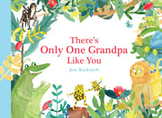 There’s Only One Grandpa Like You