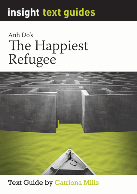 Insight Text Guides: The Happiest Refugee