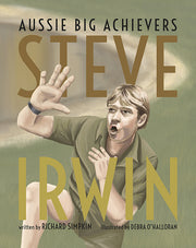 Steve Irwin – Aussie Big Achievers