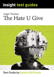 Insight Text Guides: The Hate U Give