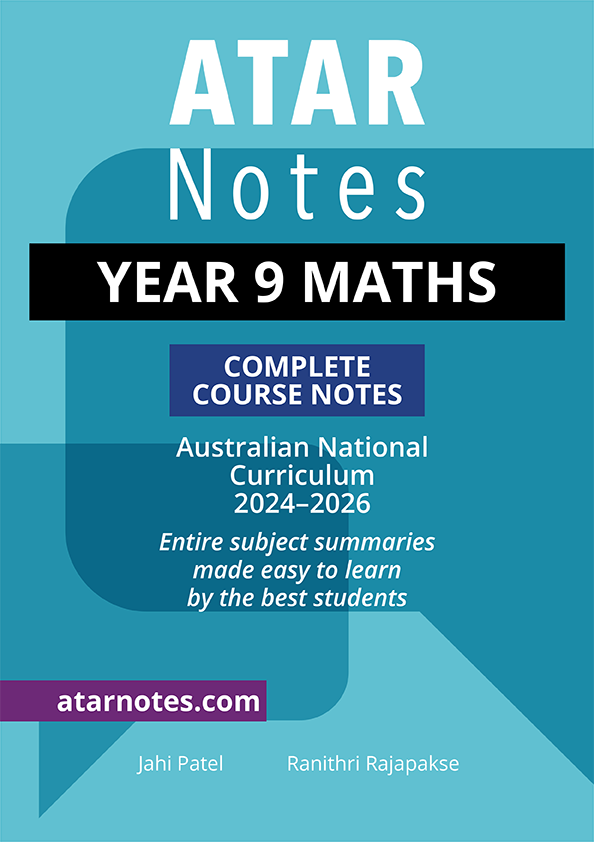 ATAR Notes Australian Curriculum - Year 9 Maths: Complete Course Notes (2024-2026)