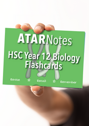 ATAR Notes Flashcards - HSC Year 12: Biology