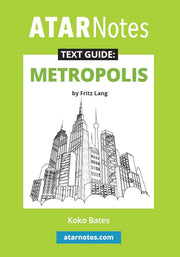 ATAR Notes Text Guide - Metropolis by Fritz Lang