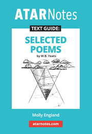ATAR Notes Text Guide: Selected Poems by W.B. Yeats
