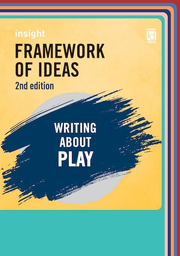 Insight Framework of Ideas: Writing about play