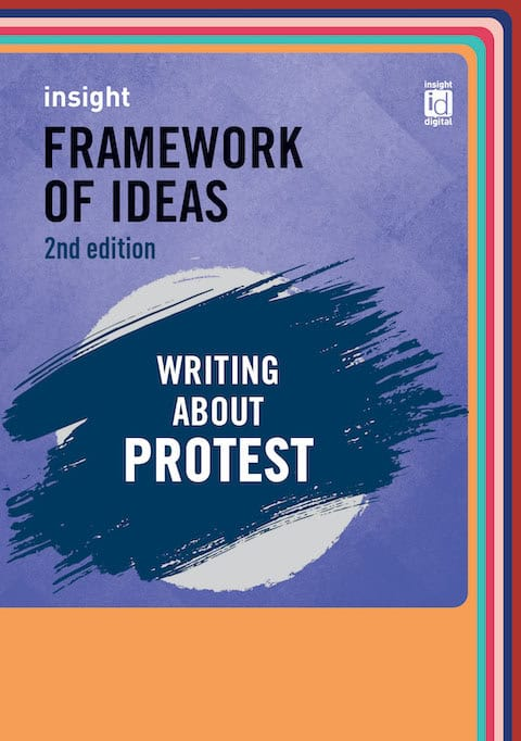 Insight Framework of Ideas: Writing about protest