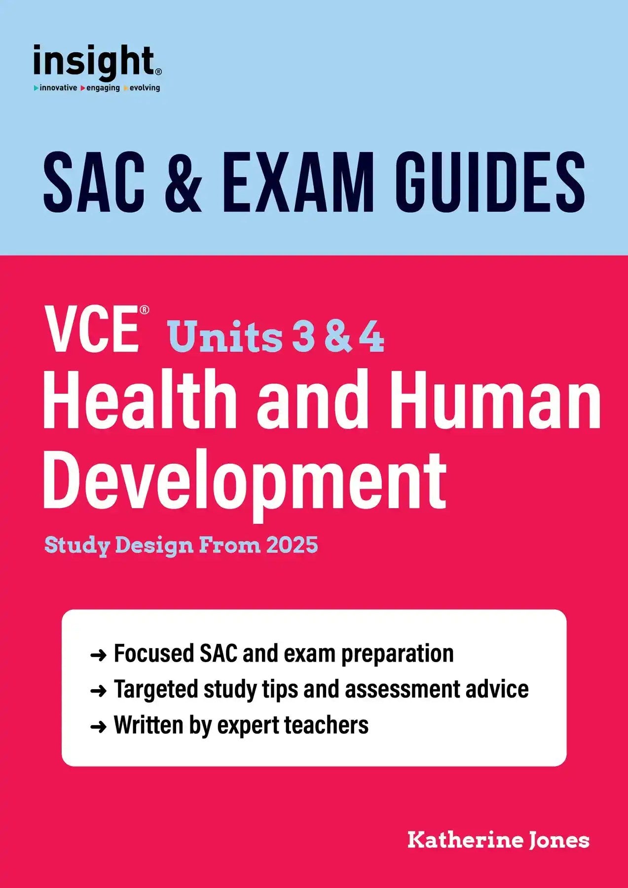 SAC & Exam Guides: VCE Units 3 & 4 Health and Human Development