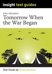 Insight Text Guides: Tomorrow, When the War Began