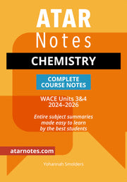 ATAR Notes WACE Chemistry 3 & 4 Notes (2024-2026)