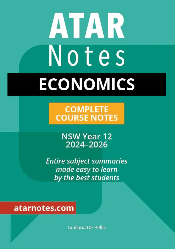 ATAR Notes HSC (Year 12) - Complete Course Notes: Economics (2024-2026)