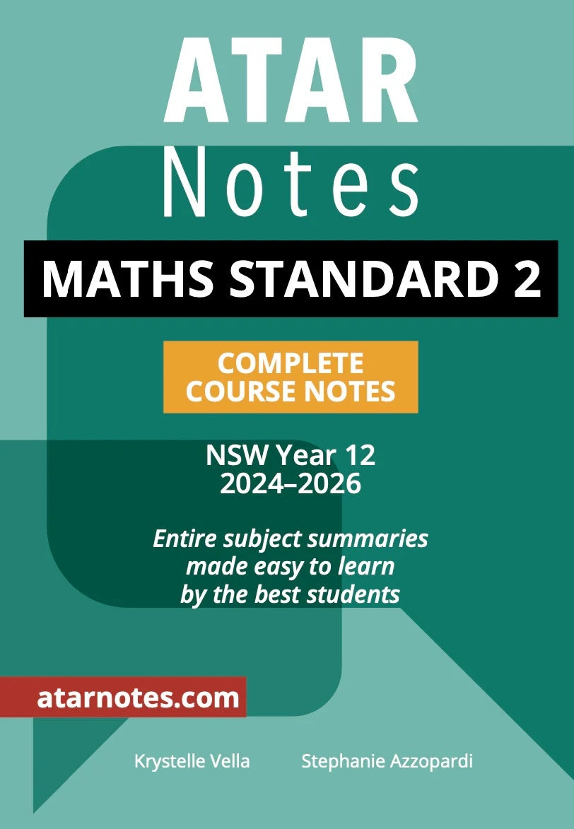 ATAR Notes HSC (Year 12) - Complete Course Notes: Mathematics Standard 2 (2024-2026)