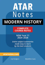 ATAR Notes HSC (Year 11) - Complete Course Notes: Modern History (2024-2026)