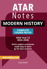 ATAR Notes HSC (Year 12) - Complete Course Notes: Modern History (2024-2026)