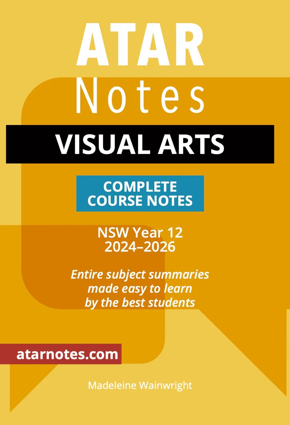 ATAR Notes HSC - Year 12 Complete Course Notes: Visual Arts (2024-2026)