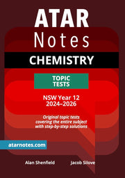 ATAR Notes HSC (Year 12) - Units 3 & 4 Topic Tests: Chemistry (2024-2026)