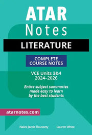 ATAR Notes VCE Literature 3 & 4 Notes (2024-2026)