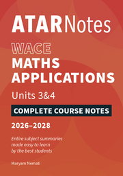 ATAR Notes WACE Maths Applications 3&4 Notes (2026-2028)