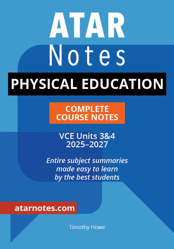 ATAR Notes VCE Physical Education (PE) 3&4 Complete Course Notes (2025–2027)