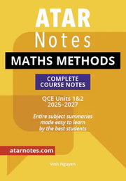 ATAR Notes QCE - Units 1 & 2 Complete Course Notes: Maths Methods (2025-2027)