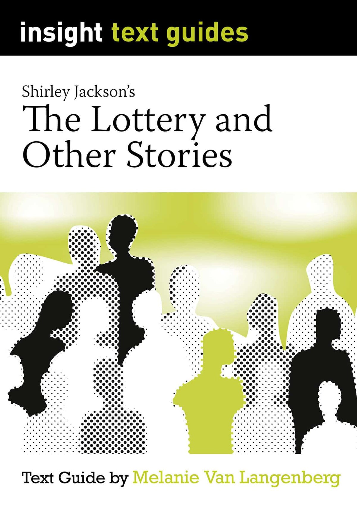 Insight Text Guides: The Lottery and Other Stories