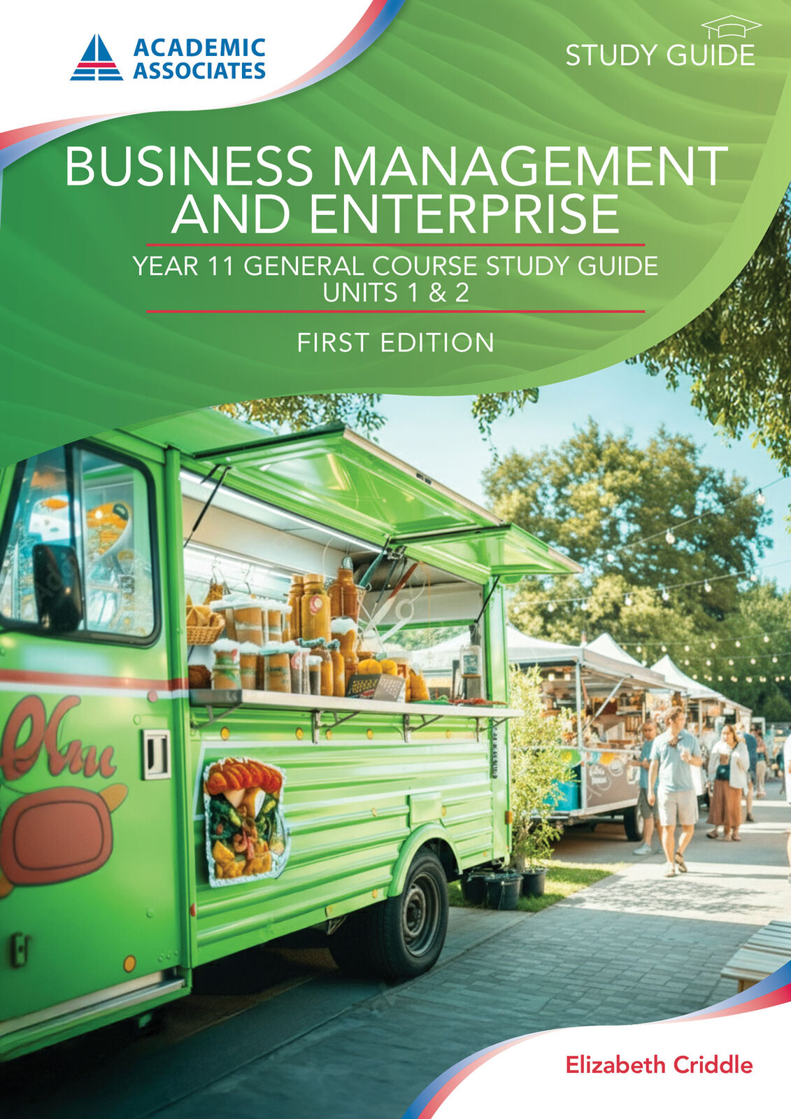 Year 11 General Course Study Guide - Business Management and Enterprise (First Edition)