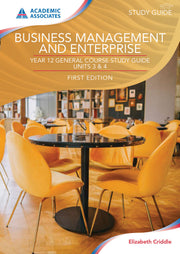 Year 12 General Course Study Guide - Business Management and Enterprise (First Edition)