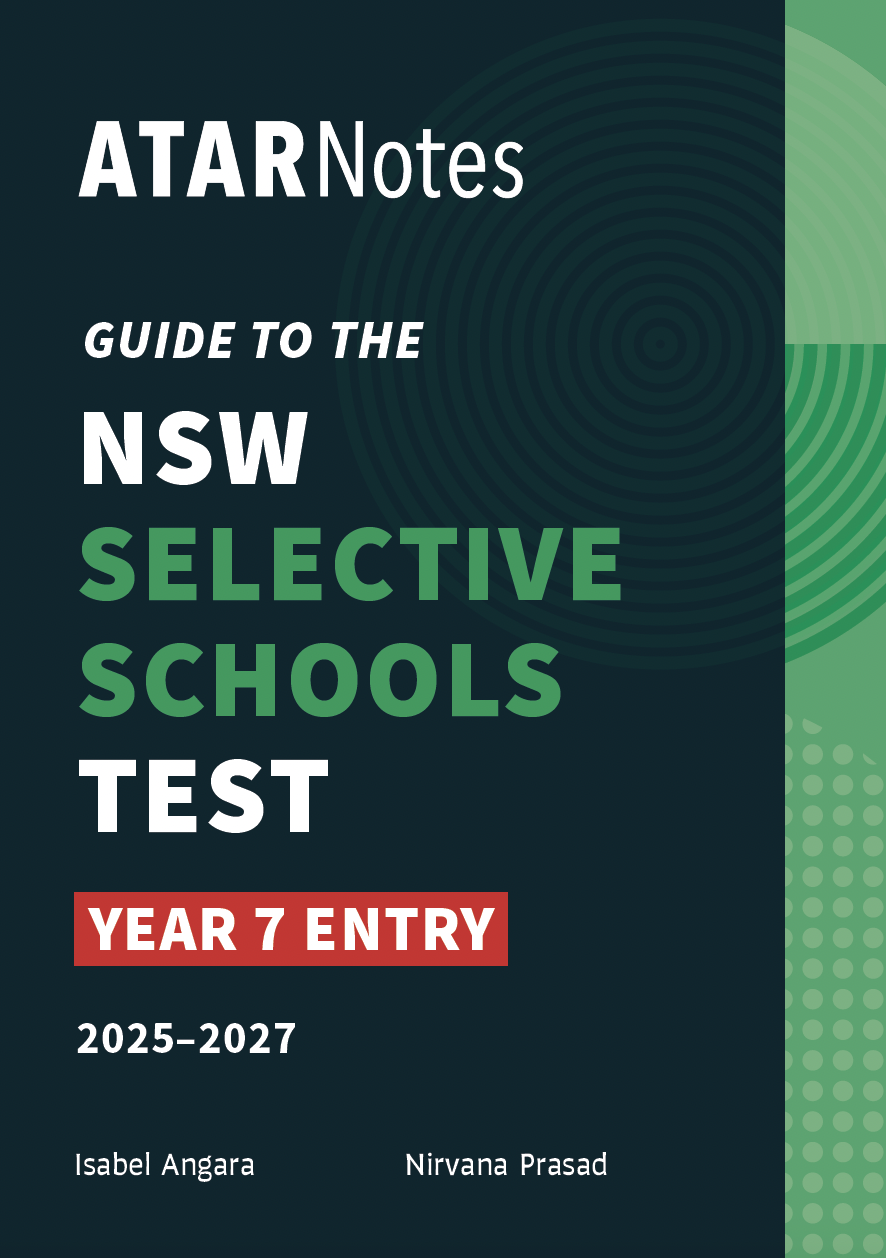 ATAR Notes Guide to the NSW Selective Schools Test: Year 7 Entry 2025 - 2027