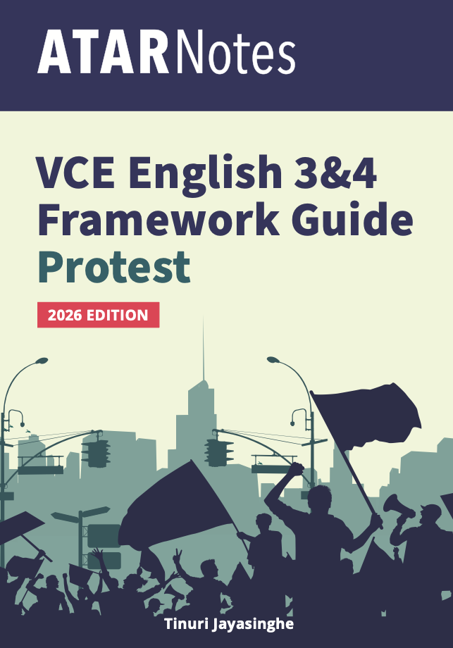 ATAR Notes VCE English 3&4 Frameworks Guide: Writing about protest (2026 Edition)