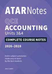 ATAR Notes QCE Accounting 3&4 Notes (2026-2028)