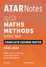 ATAR Notes QCE - Units 3 & 4 Complete Course Notes: Maths Methods (2026-2028)