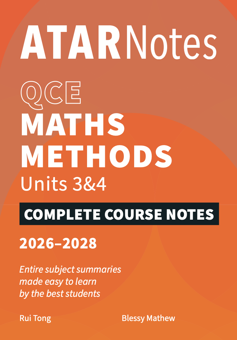 ATAR Notes QCE - Units 3 & 4 Complete Course Notes: Maths Methods (2026-2028)