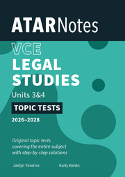 ATAR Notes VCE Legal Studies 3&4 Topic Tests (2026-2028)