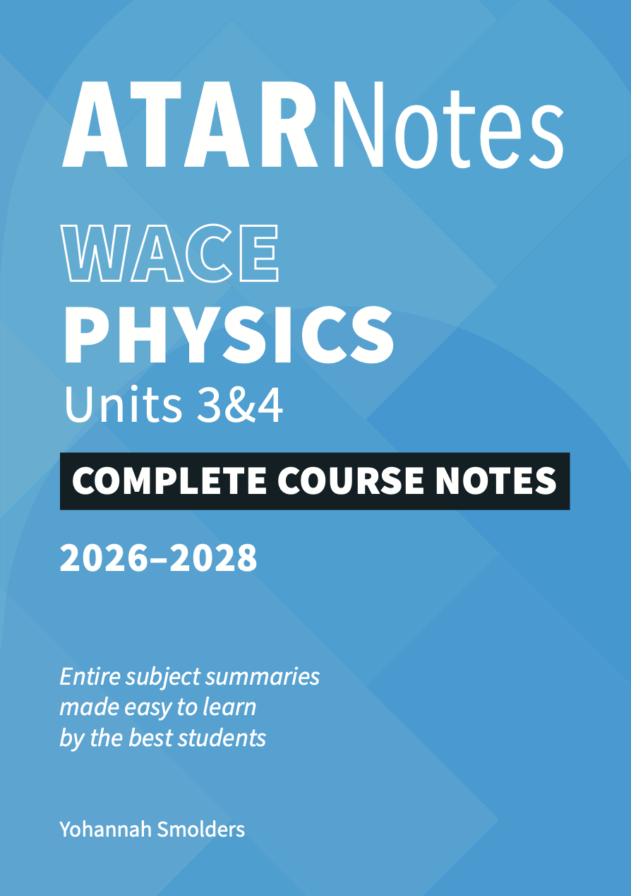 ATAR Notes WACE Physics 3&4 Notes (2026-2028)