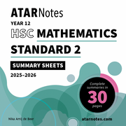 ATAR Notes HSC Year 12 Mathematics Standard 2 Summary Sheets (2025-2026)