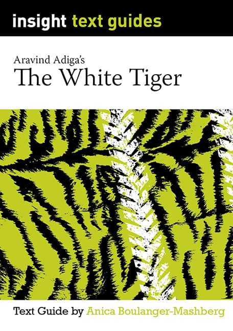 Insight Text Guides: The White Tiger