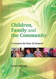 Children, Family and the Community: A Resource for Year 12 General
