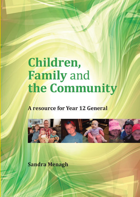 Children, Family and the Community: A Resource for Year 12 General