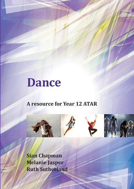 Dance: A Resource for Year 12 ATAR
