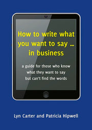 How To Write What You Want To Say In Business