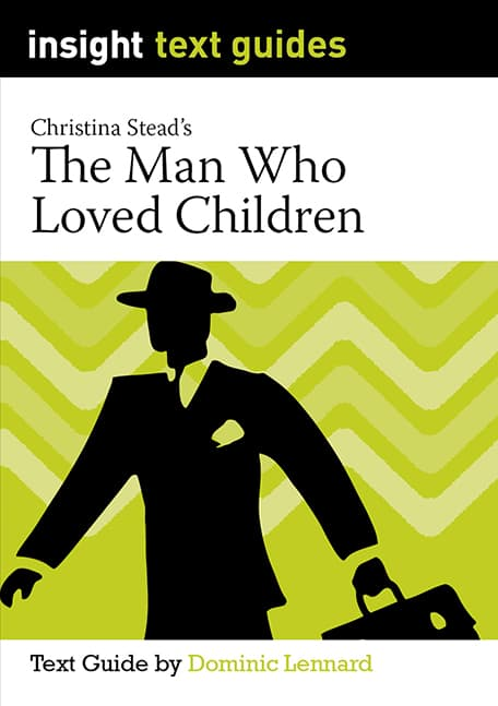 Insight Text Guides: The Man Who Loved Children
