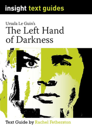 Insight Text Guides: The Left Hand of Darkness