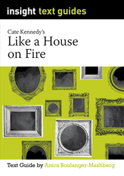 Insight Text Guides: Like a House on Fire