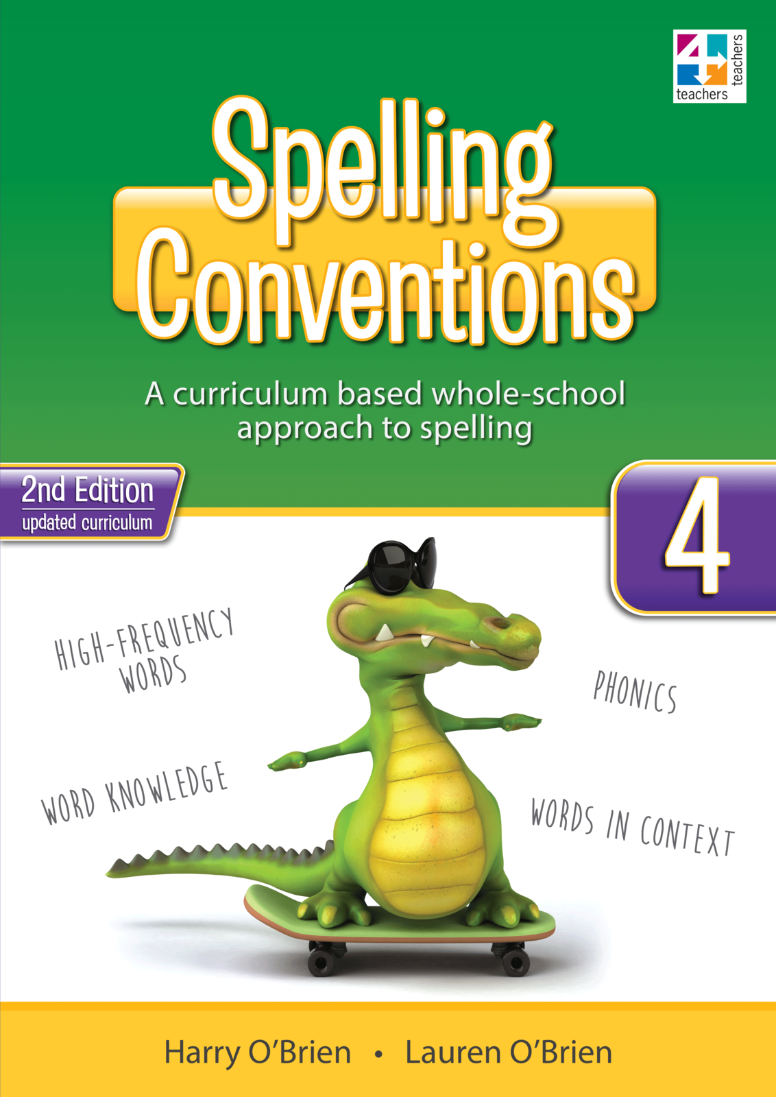 Spelling Conventions - Second Edition: Year 4