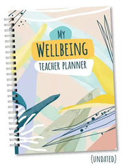 My Wellbeing Teacher Planner (Undated)