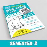 Relief Teachers: 10 Quick Questions A Day - Survival Guide: Semester 2