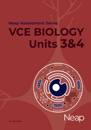 Neap Assessment Series - VCE Units 3 & 4: Biology