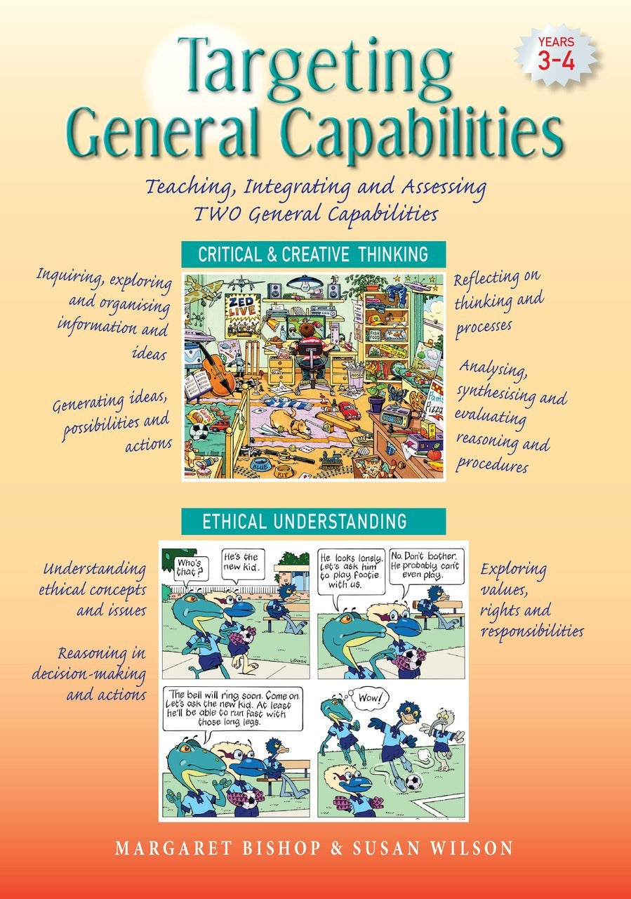 Targeting General Capabilities - Critical & Creative Thinking / Ethical Understanding: Years 3 - 4