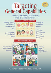 Targeting General Capabilities - Critical & Creative Thinking / Ethical Understanding: Years 5 - 6